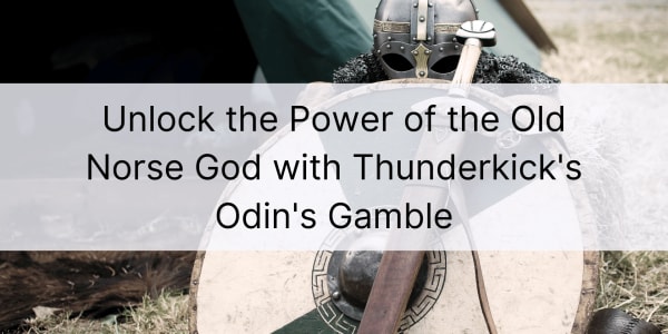 Отключете силата на старонорвежкия бог с Thunderkick's Odin's Gamble