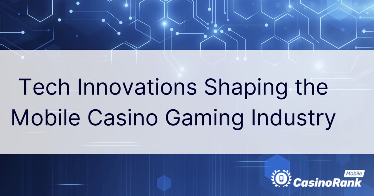 Технически иновации, които оформят индустрията на мобилните казино игри